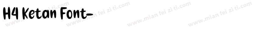 H4 Ketan Font字体转换